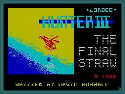 Hunter III - The Final Straw (1986)(David Rushall)